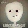 Vévé - Je suis blanc - EP